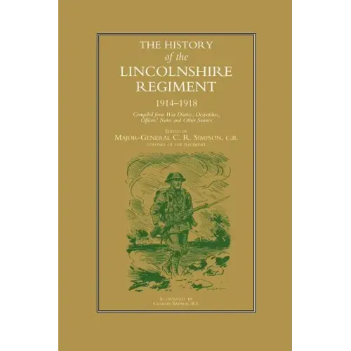 History of the Lincolnshire Regiment 1914-1918