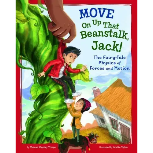 Move on Up That Beanstalk, Jack!: The Fairy-Tale Physics of Forces and Motion