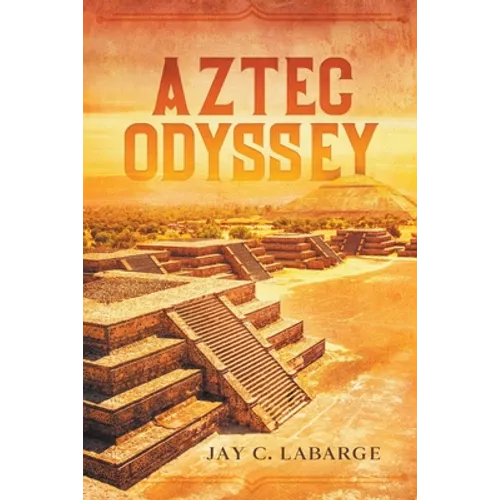 Aztec Odyssey