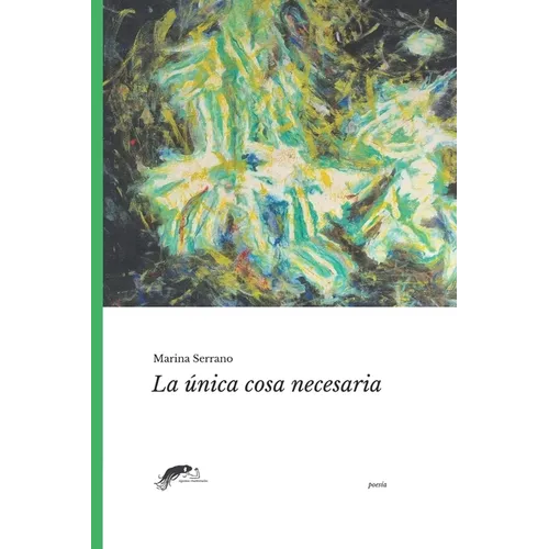 La Única Cosa Necesaria: Poesía