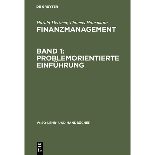 Finanzmanagement, Band 1: Problemorientierte Einführung