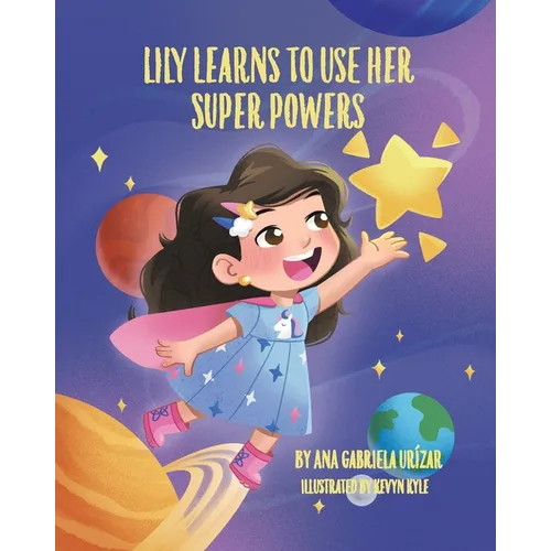 Lily Learns To Use Her Super Powers