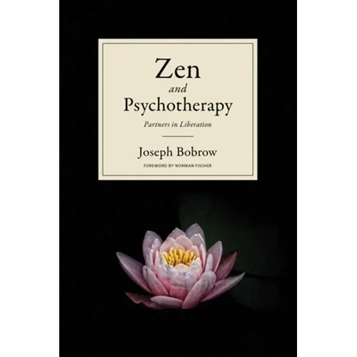 Zen and Psychotherapy: Partners in Liberation