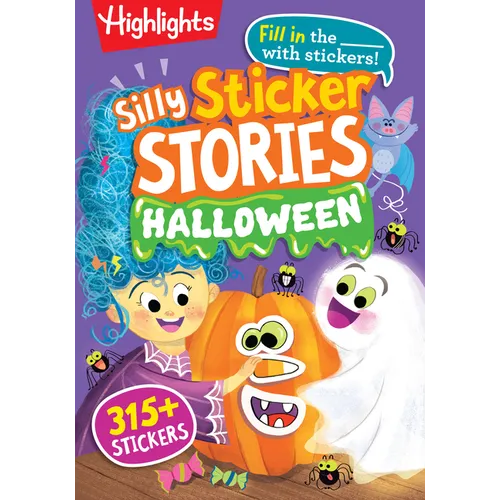 Silly Sticker Stories: Halloween: Halloween Fill in the Blank Stories, 96 Pages of Spooktacular Fun with Over 315 Halloween Stickers