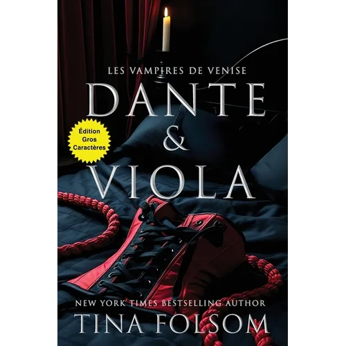 Dante & Viola (Édition Gros Caractères)