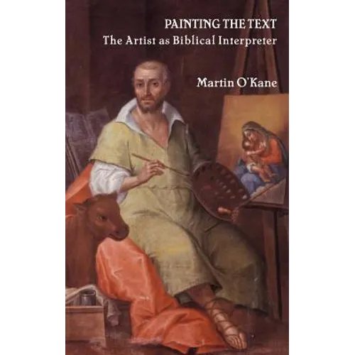 Painting the Text: The Artist as Biblical Interpreter