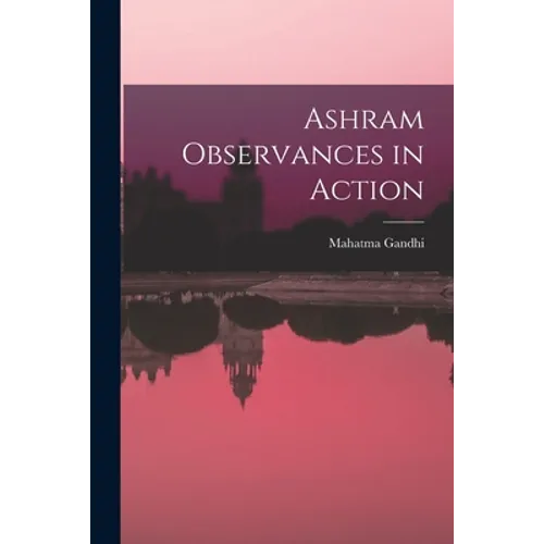 Ashram Observances in Action