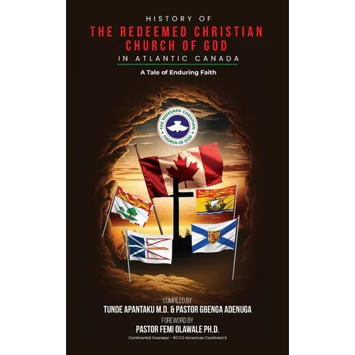 History of The Redeemed Christian Church of God in Atlantic Canada