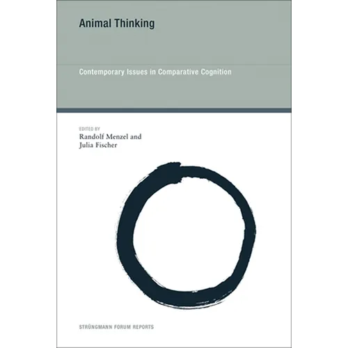 Animal Thinking: Contemporary Issues in Comparative Cognition