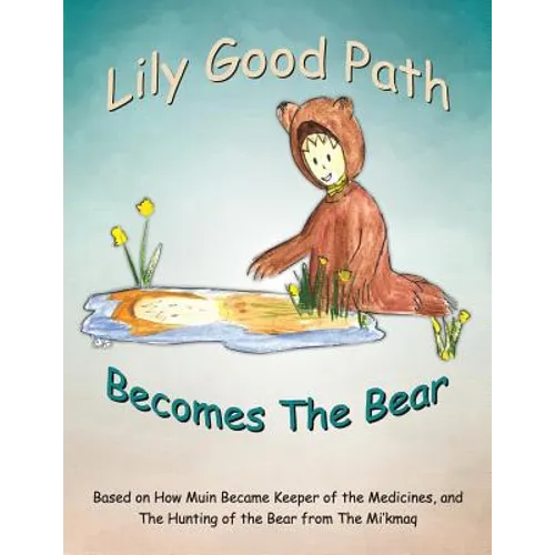 Lily Good Path Becomes the Bear