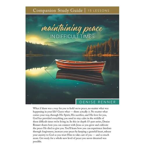 Maintaining Peace in Difficult Times Study Guide