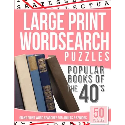 Large Print Wordsearches Puzzles Popular Books of the 40s: Giant Print Word Searches for Adults & Seniors