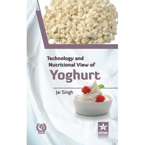 Technology and Nutritional View of Yoghurt