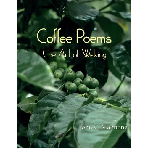 Coffee Poems: The Art of Waking