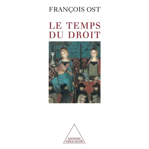 Time and the Law / Le Temps du droit