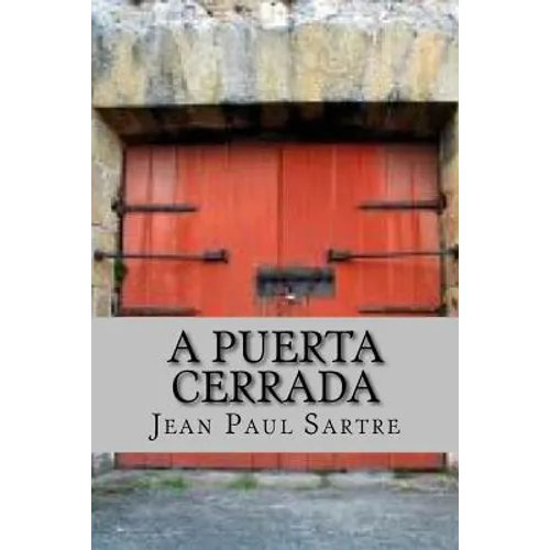 A Puerta Cerrada (Spanish Edition)