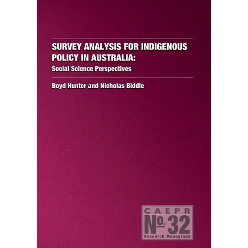Survey Analysis for Indigenous Policy in Australia: Social Science Perspectives
