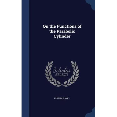 On the Functions of the Parabolic Cylinder