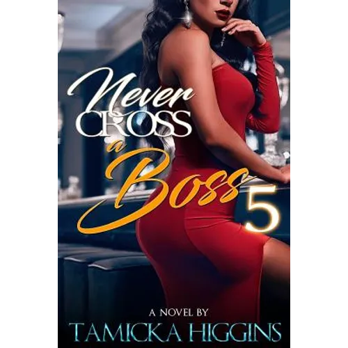 Never Cross A Boss 5