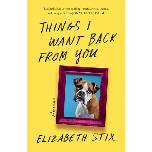 Things I Want Back from You