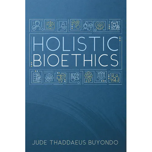 Holistic Bioethics