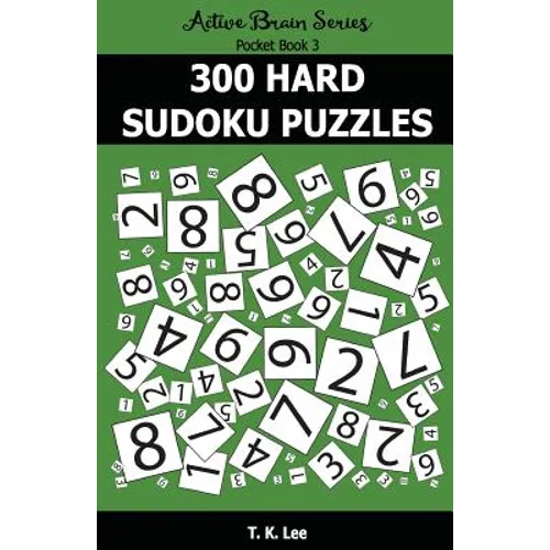 300 Hard Sudoku Puzzles: Active Brain Series Pocket Book