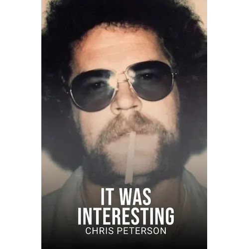 It Was Interesting: 50 years as an investigator