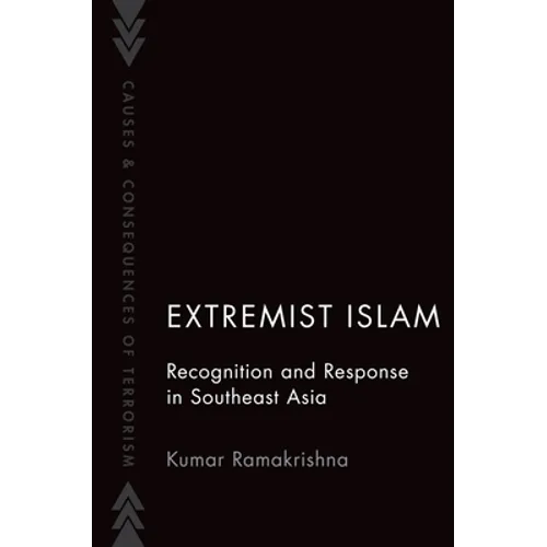 Extremist Islam: Recognition and Response in Southeast Asia