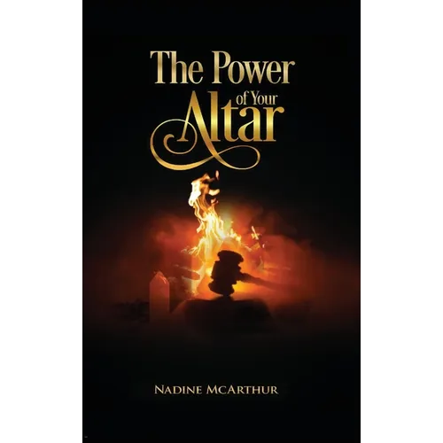 The Power of Your Altar