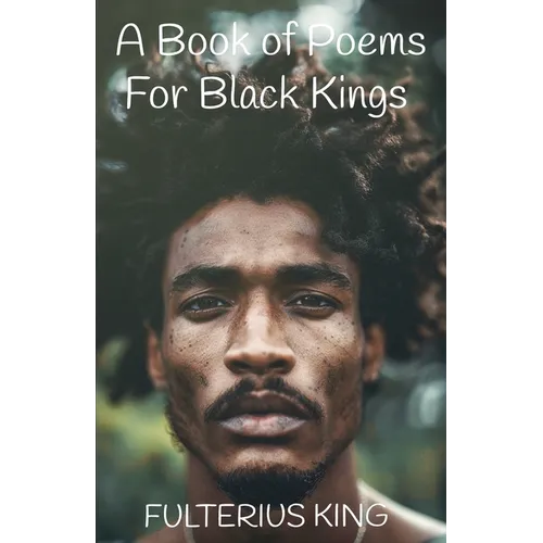 A Book of Poems for Black Kings