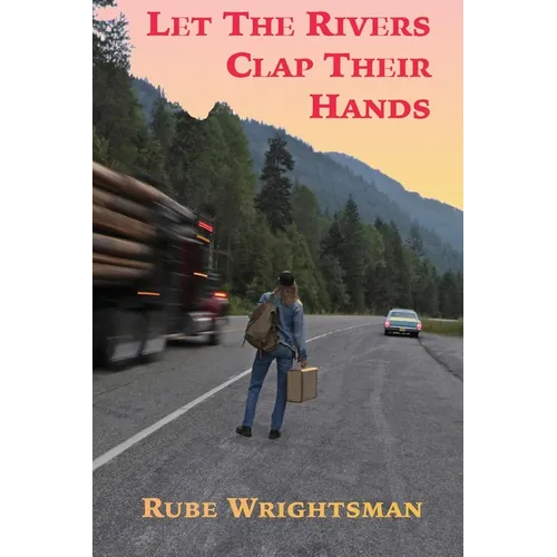 Let The Rivers Clap Their Hands