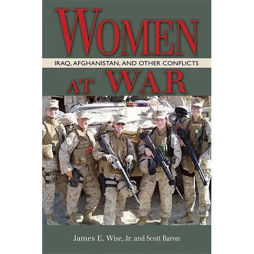 Women at War: Iraq, Afghanistan, and Other Conflicts