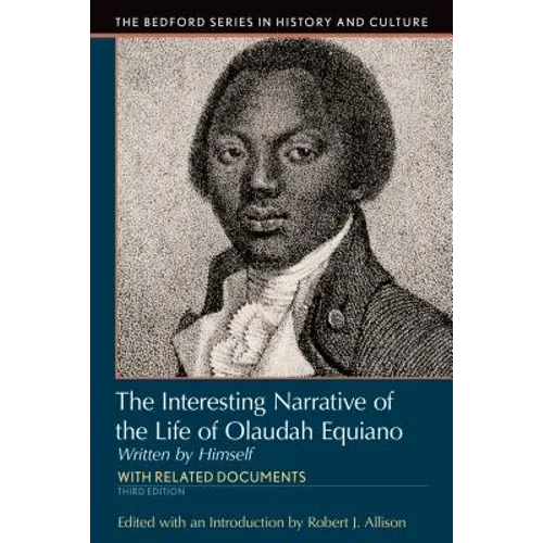 Interesting Narrative of the Life of Olaudah Equiano: Written by Himself