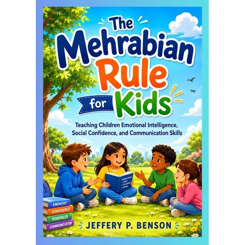 The Mehrabian Rule for Kids