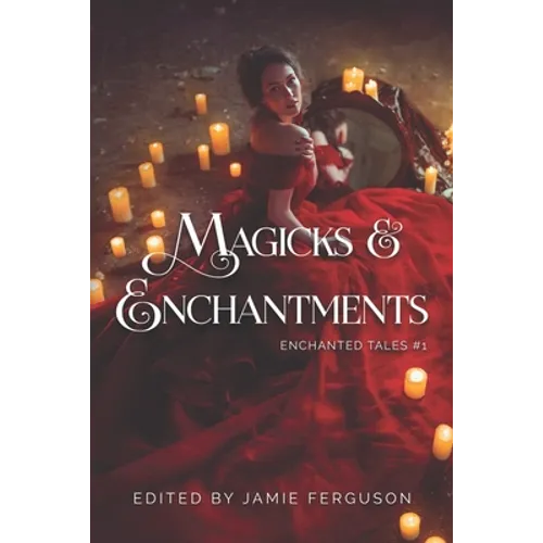 Magicks & Enchantments