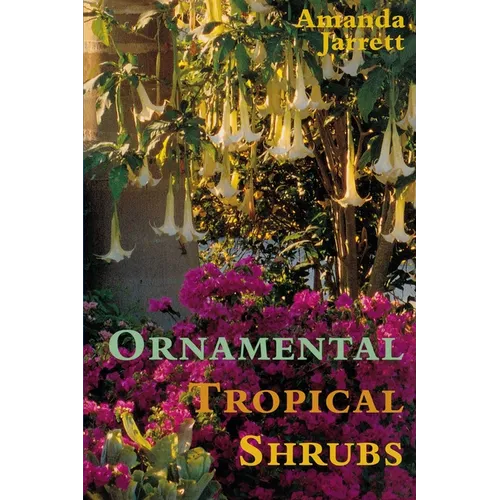 Ornamental Tropical Shrubs