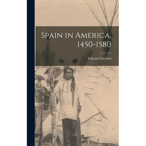 Spain in America, 1450-1580