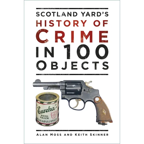 History of Crime in 100 Objects
