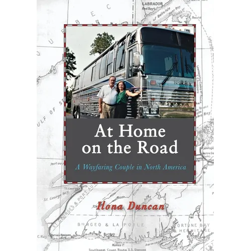 At Home On the Road: A Wayfaring Couple in North America