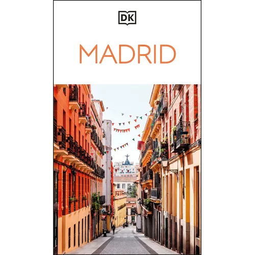 DK Madrid: Must-See Sights. Culture & History. Detailed Maps & Tours. Covers Plaza Mayor, Salamanca, La Latina