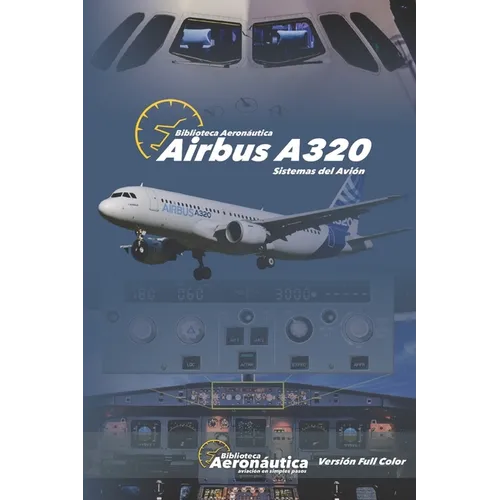 Airbus A320 Sistemas del Avión: Versión FULL COLOR