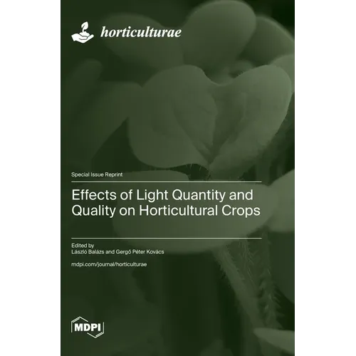 Effects of Light Quantity and Quality on Horticultural Crops