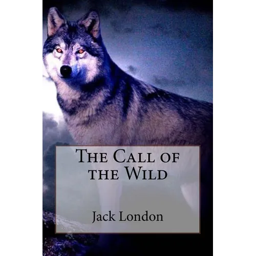 The Call of the Wild Jack London