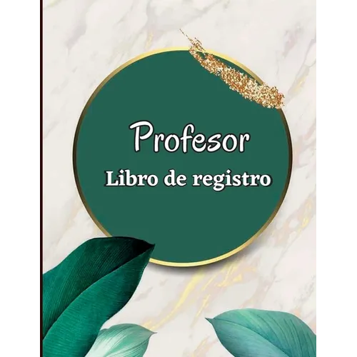 Libro de registro del maestro: Libro de calificaciones de 92 páginas para que los maestros registren las calificaciones y lecciones de los estudiante