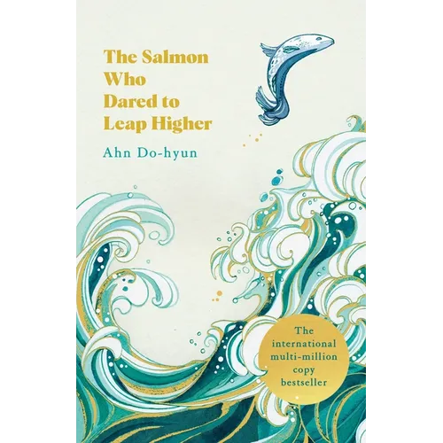 The Salmon Who Dared to Leap Higher