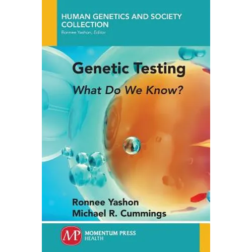 Genetic Testing: What Do We Know?