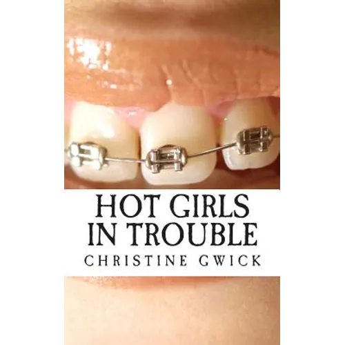 Hot Girls in Trouble