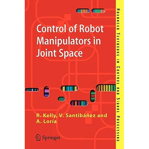 Control of Robot Manipulators in Joint Space