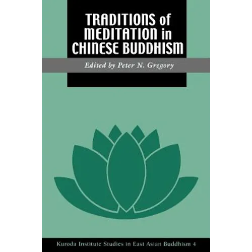 Traditions of Meditation in Chinese Buddhism