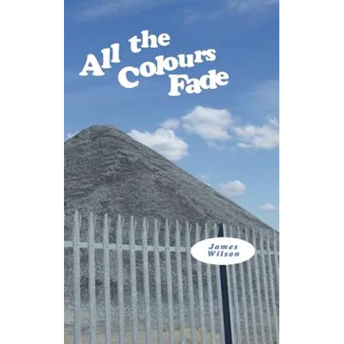 All the Colours Fade